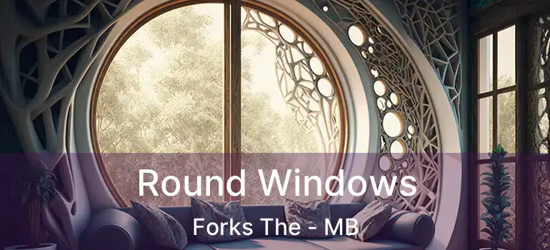  Round Windows Forks The - MB