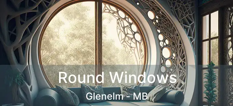  Round Windows Glenelm - MB