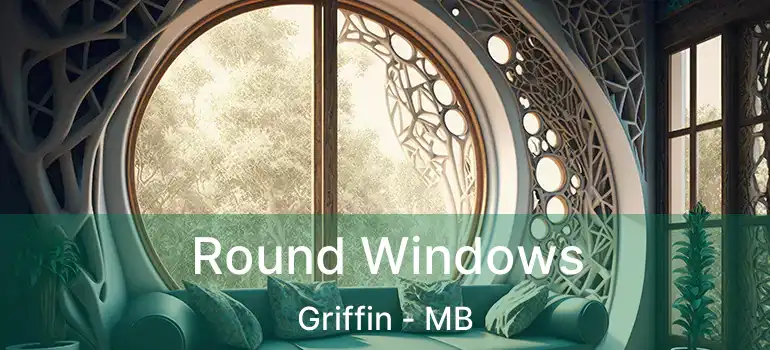  Round Windows Griffin - MB