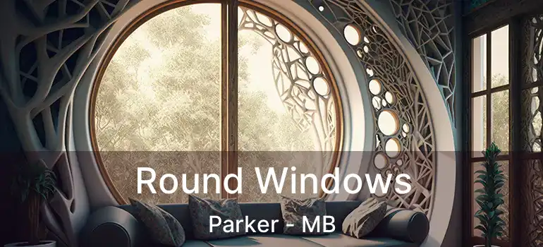  Round Windows Parker - MB
