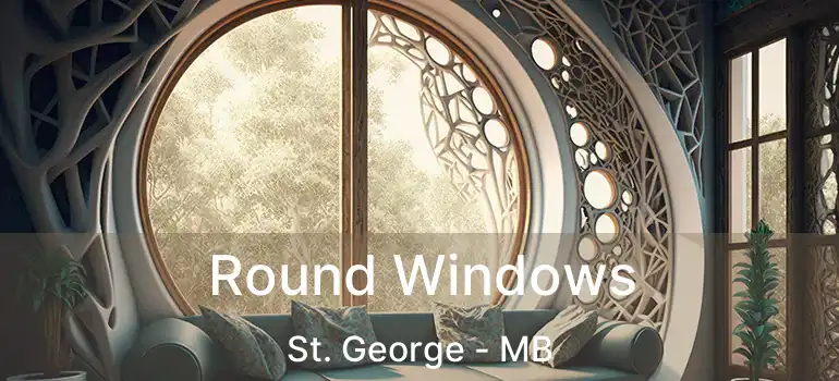 Round Windows St. George - MB