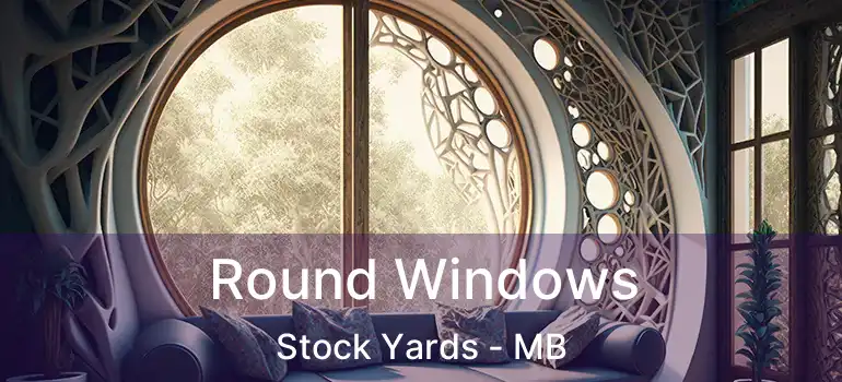  Round Windows Stock Yards - MB