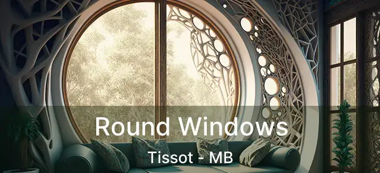  Round Windows Tissot - MB