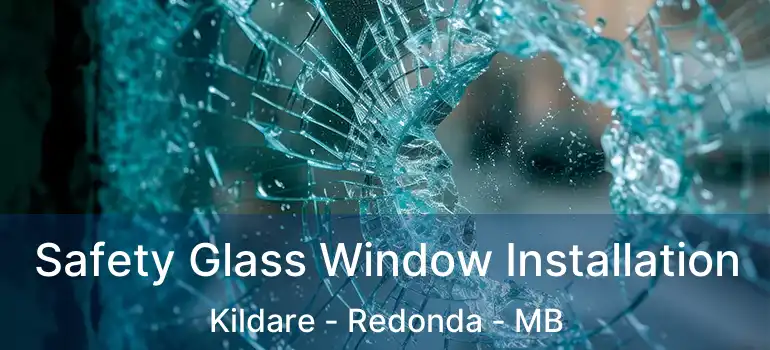  Safety Glass Window Installation Kildare - Redonda - MB