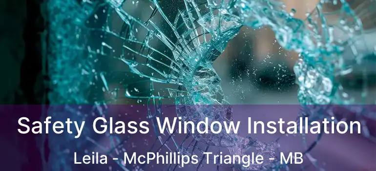  Safety Glass Window Installation Leila - McPhillips Triangle - MB