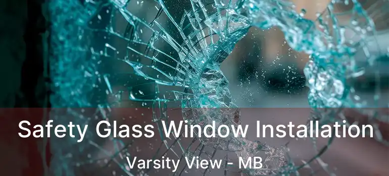  Safety Glass Window Installation Varsity View - MB