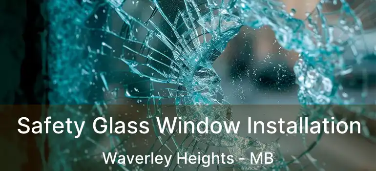  Safety Glass Window Installation Waverley Heights - MB