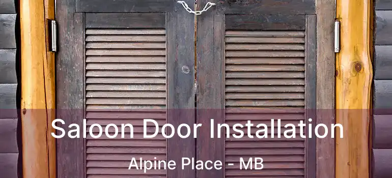  Saloon Door Installation Alpine Place - MB