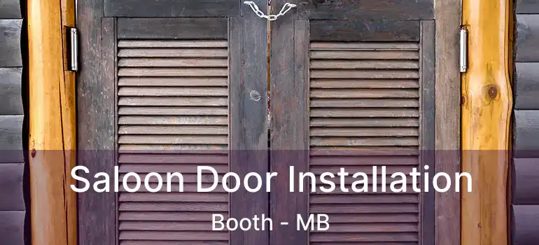  Saloon Door Installation Booth - MB