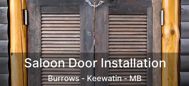  Saloon Door Installation Burrows - Keewatin - MB