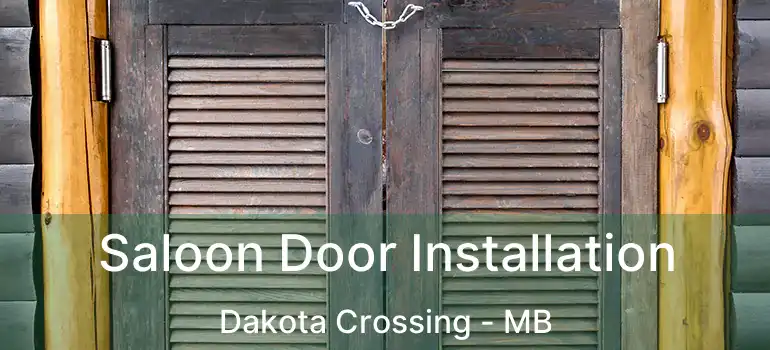  Saloon Door Installation Dakota Crossing - MB
