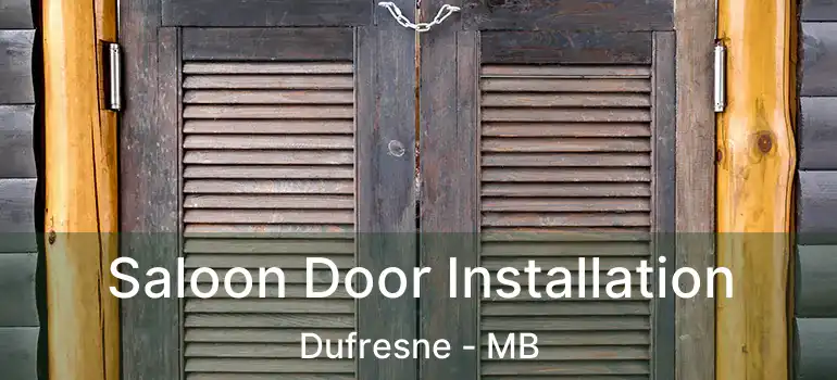  Saloon Door Installation Dufresne - MB