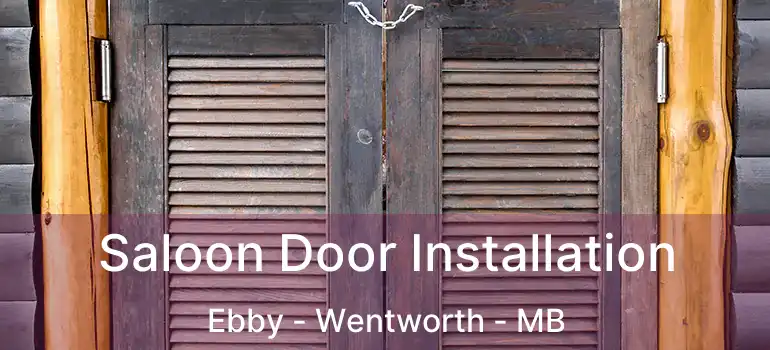  Saloon Door Installation Ebby - Wentworth - MB