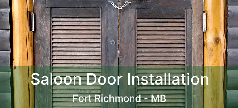  Saloon Door Installation Fort Richmond - MB
