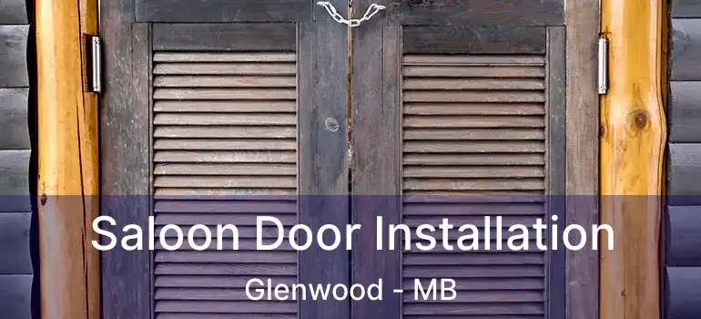  Saloon Door Installation Glenwood - MB