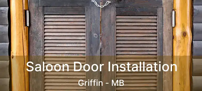  Saloon Door Installation Griffin - MB