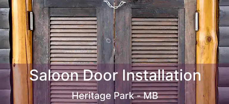  Saloon Door Installation Heritage Park - MB
