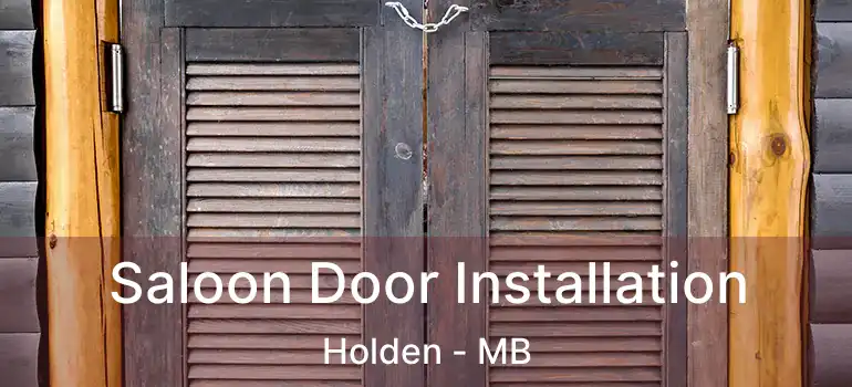  Saloon Door Installation Holden - MB