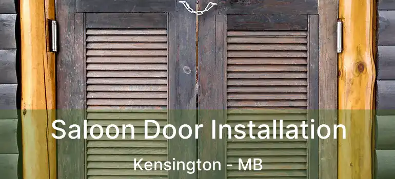  Saloon Door Installation Kensington - MB