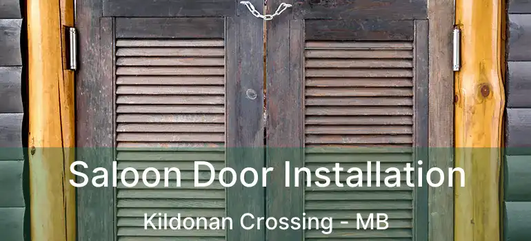  Saloon Door Installation Kildonan Crossing - MB