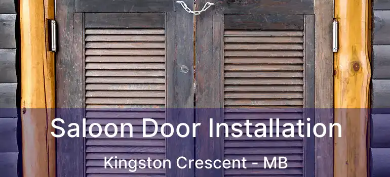  Saloon Door Installation Kingston Crescent - MB