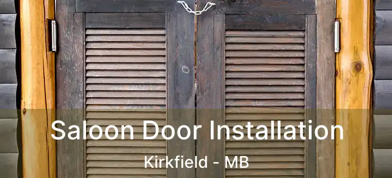  Saloon Door Installation Kirkfield - MB