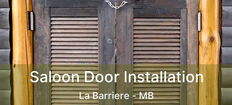  Saloon Door Installation La Barriere - MB