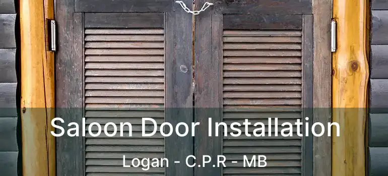 Saloon Door Installation Logan - C.P.R - MB