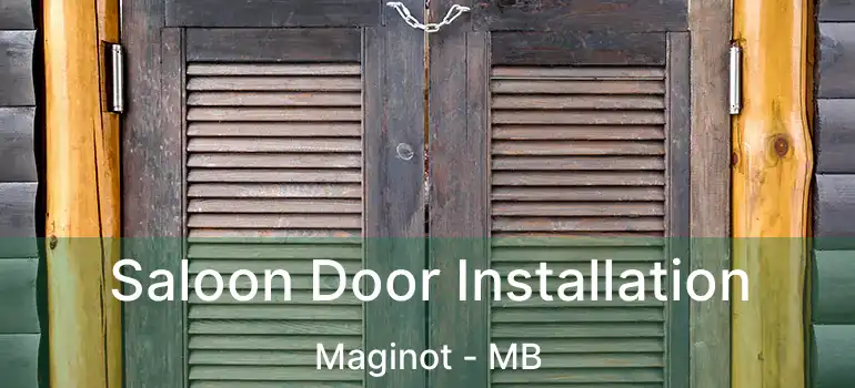  Saloon Door Installation Maginot - MB