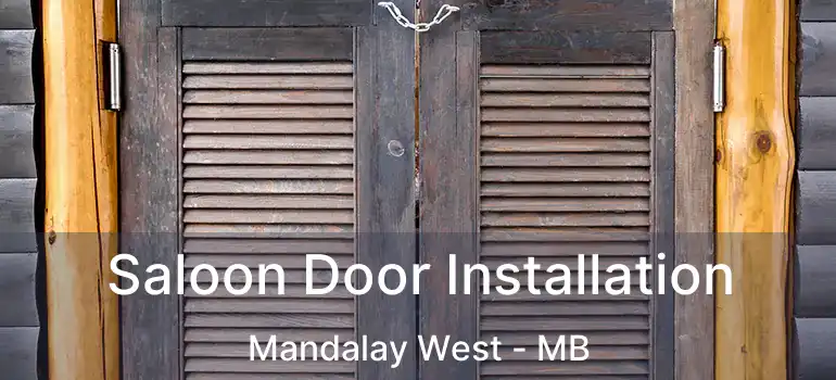  Saloon Door Installation Mandalay West - MB