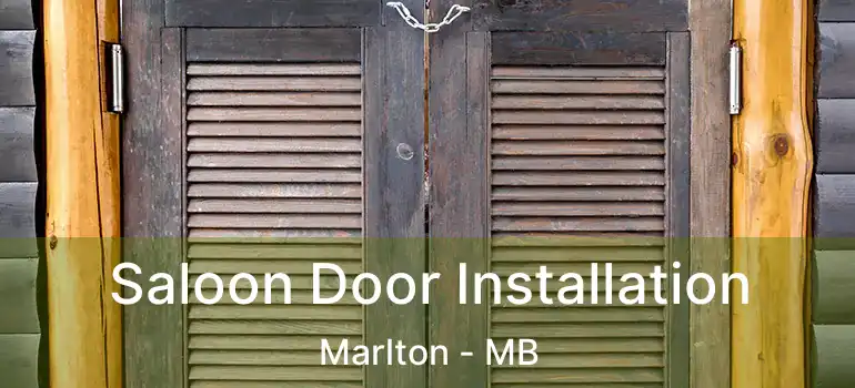  Saloon Door Installation Marlton - MB
