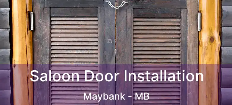  Saloon Door Installation Maybank - MB