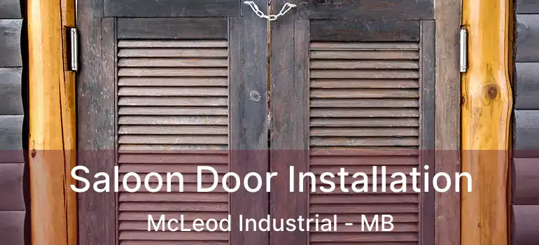  Saloon Door Installation McLeod Industrial - MB