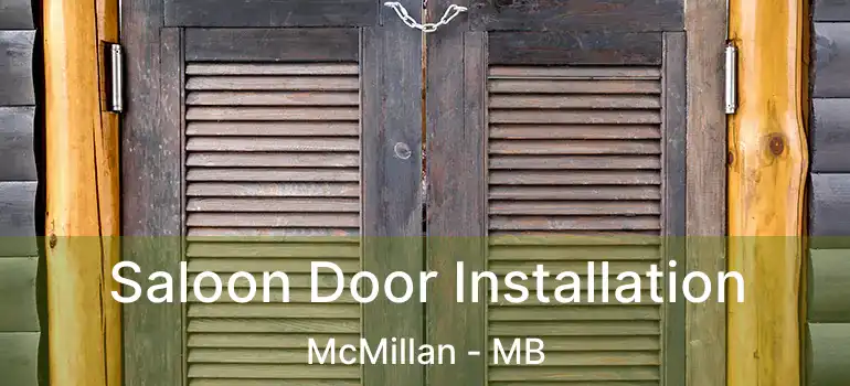  Saloon Door Installation McMillan - MB