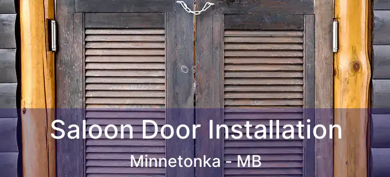  Saloon Door Installation Minnetonka - MB