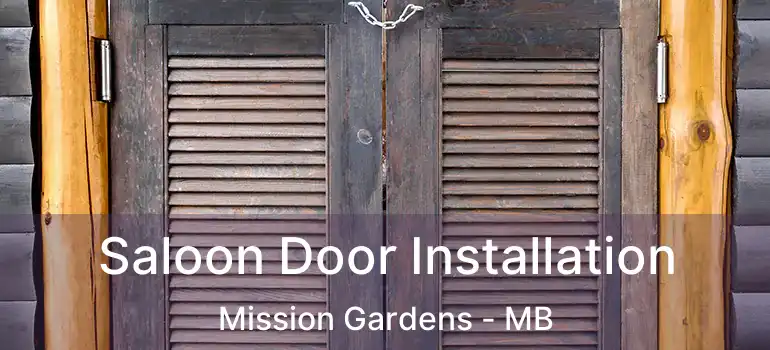  Saloon Door Installation Mission Gardens - MB