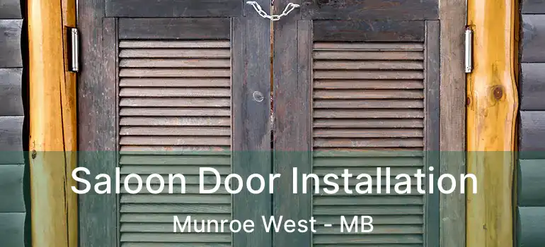  Saloon Door Installation Munroe West - MB