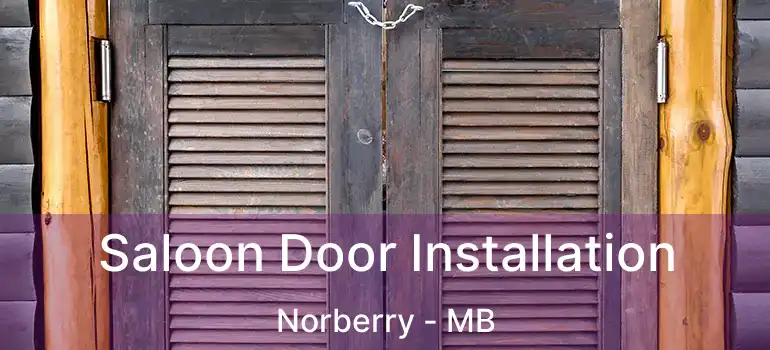  Saloon Door Installation Norberry - MB