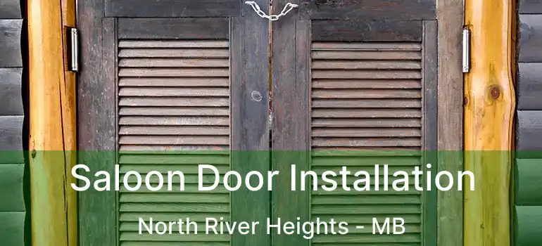  Saloon Door Installation North River Heights - MB