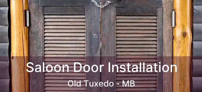  Saloon Door Installation Old Tuxedo - MB