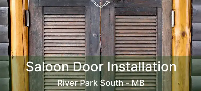  Saloon Door Installation River Park South - MB