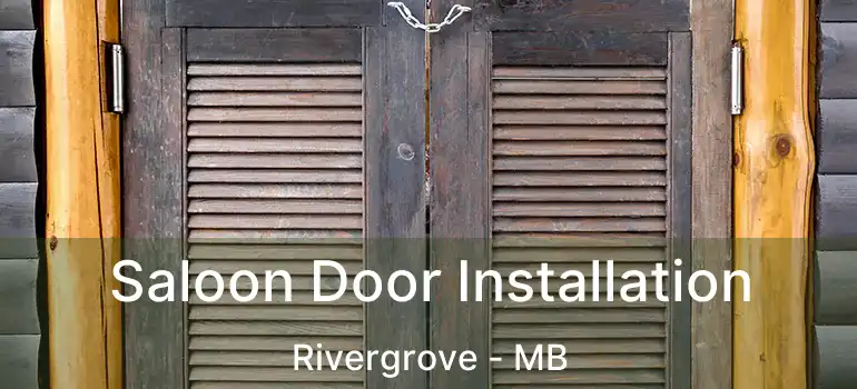  Saloon Door Installation Rivergrove - MB
