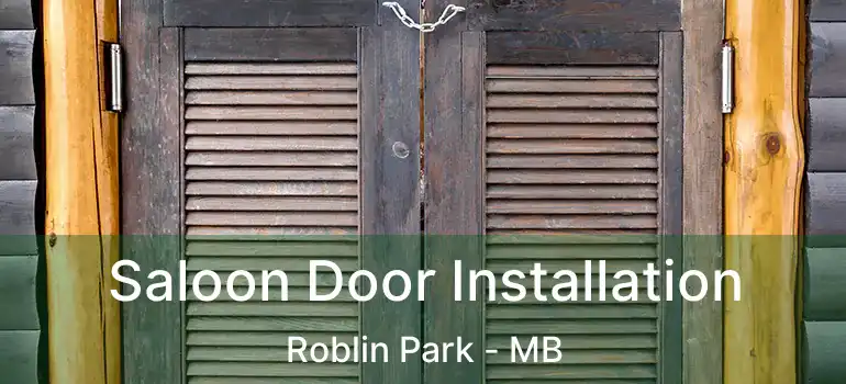  Saloon Door Installation Roblin Park - MB