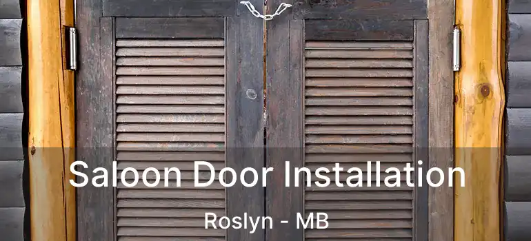  Saloon Door Installation Roslyn - MB