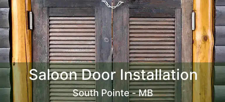 Saloon Door Installation South Pointe - MB