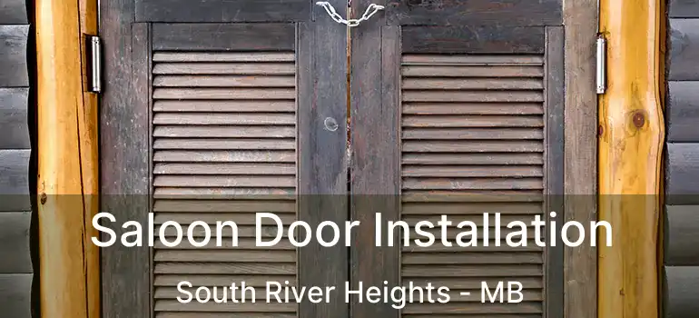  Saloon Door Installation South River Heights - MB