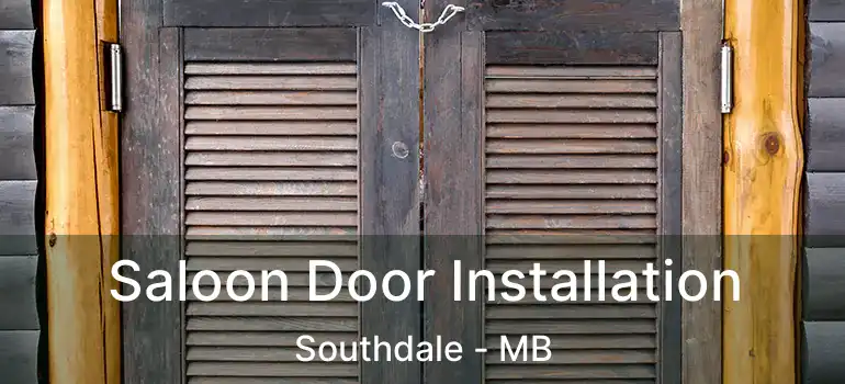  Saloon Door Installation Southdale - MB