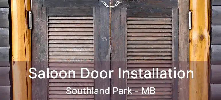  Saloon Door Installation Southland Park - MB