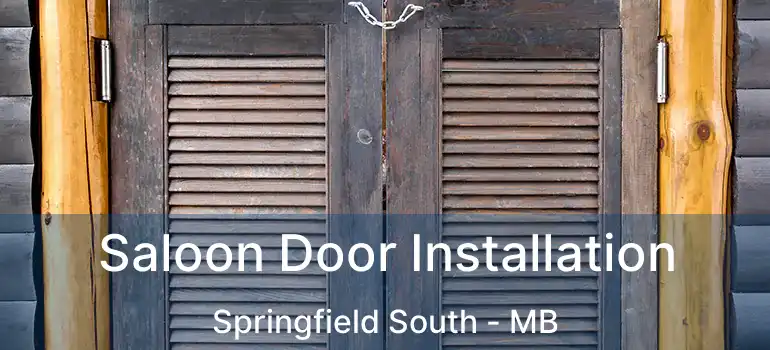  Saloon Door Installation Springfield South - MB