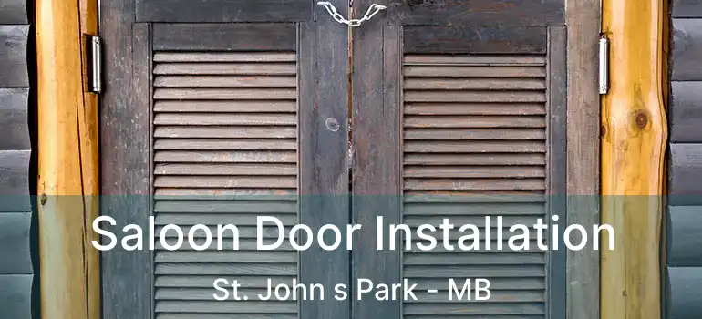  Saloon Door Installation St. John s Park - MB